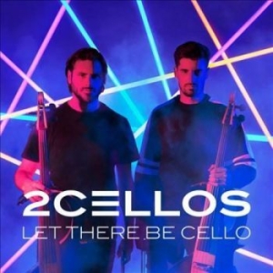 2CELLOS - Let There Be Cello i gruppen CD / CD Klassiskt hos Bengans Skivbutik AB (3319669)