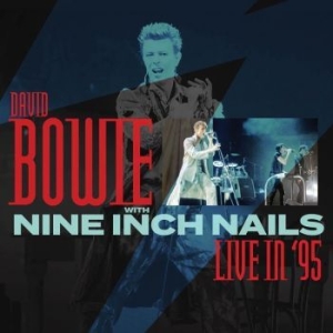 Bowie David & Nine Inch Nails - Live In '95 i gruppen CD / Rock hos Bengans Skivbutik AB (3320111)