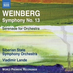 Weinberg Mieczyslaw - Symphony No. 13 Serenade i gruppen Externt_Lager / Naxoslager hos Bengans Skivbutik AB (3320163)