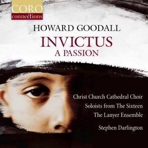 Goodall Howard - Invictus: A Passion i gruppen CD / Nyheter / Klassiskt hos Bengans Skivbutik AB (3320509)