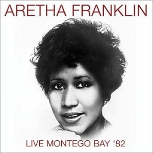 Franklin Aretha - Live Montego Bay '82 (Fm) i gruppen VINYL / RNB, Disco & Soul hos Bengans Skivbutik AB (3322013)