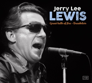 Lewis Jerry Lee - Great Balls Of Fire - Breathless i gruppen CD / Pop-Rock,Övrigt hos Bengans Skivbutik AB (3322035)