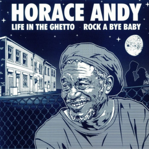 Horace Andy - Life In The Ghetto i gruppen VINYL / Kommande / Reggae hos Bengans Skivbutik AB (3322279)