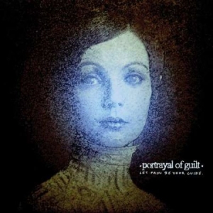 Portrayal Of Guilt - Let Pain Be Your Guide i gruppen CD / Hårdrock/ Heavy metal hos Bengans Skivbutik AB (3322331)