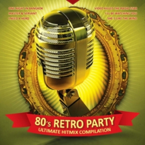 Blandade Artister - 80S Retro Party i gruppen CD / Pop-Rock hos Bengans Skivbutik AB (3322349)