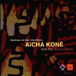 Aïcha Koné Alloco Band - Aicha Koné And The Alloco-Band i gruppen CD / Elektroniskt,World Music hos Bengans Skivbutik AB (3322397)