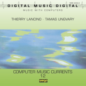 Lancino T. Ungvary T. - Computer Music Currents 12 i gruppen Externt_Lager / Naxoslager hos Bengans Skivbutik AB (3322399)