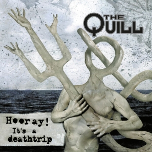 Quill The - Hooray! It's A Deathtrip i gruppen CD / Hårdrock,Svensk Musik hos Bengans Skivbutik AB (3323248)