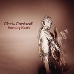 Cardwell Chris - Burning Heart i gruppen CD / Pop-Rock hos Bengans Skivbutik AB (3323331)