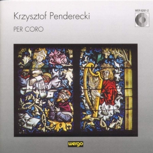 Penderecki Krzysztof - Per Coro i gruppen Externt_Lager / Naxoslager hos Bengans Skivbutik AB (3323866)