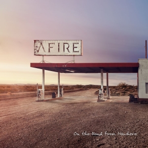 Afire - On The Road From Nowhere i gruppen CD / Finsk Musik,Hårdrock hos Bengans Skivbutik AB (3330012)