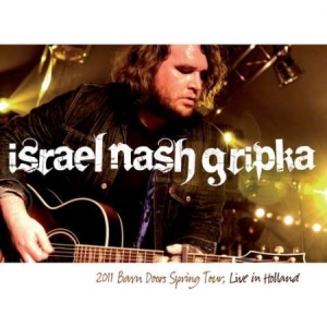 Gripka Israel Nash - Live In Holland 2011 Barn Doors Spr i gruppen VINYL / Vinyl Country hos Bengans Skivbutik AB (3331649)