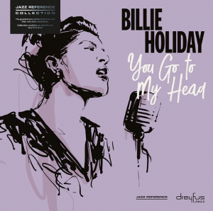 Billie Holiday - You Go To My Head i gruppen VINYL / Jazz,Pop-Rock hos Bengans Skivbutik AB (3332908)