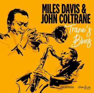 Miles Davis & John Coltrane - Trane's Blues i gruppen VINYL / Jazz,Pop-Rock hos Bengans Skivbutik AB (3332916)