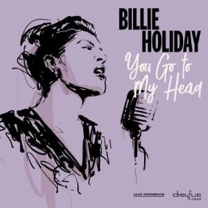 Billie Holiday - You Go To My Head i gruppen CD / Jazz hos Bengans Skivbutik AB (3332928)