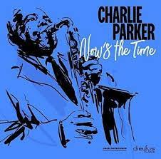 Charlie Parker - Now's The Time i gruppen CD / Jazz hos Bengans Skivbutik AB (3332929)