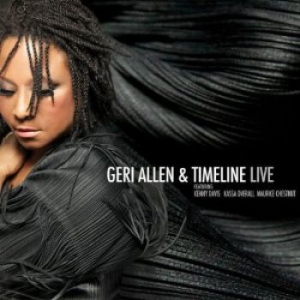 Allen Geri Feat. Kenny Davis Kassa - Geri Allen & Timeline Live i gruppen CD / Jazz/Blues hos Bengans Skivbutik AB (3334879)