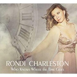 Rondi Charleston - Who Knows Where The Time Goes i gruppen CD / Jazz/Blues hos Bengans Skivbutik AB (3334887)
