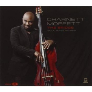 Moffett Charnett - The Bridge: Solo Bass Works i gruppen CD / Jazz hos Bengans Skivbutik AB (3334894)
