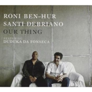 Ben-Hur Roni & Santi Debriano Feat. - Our Thing i gruppen CD / Jazz/Blues hos Bengans Skivbutik AB (3334908)