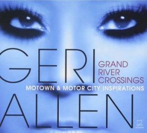 Allen Geri - Grand River Crossings (Motown & Mot i gruppen CD / Jazz/Blues hos Bengans Skivbutik AB (3334931)