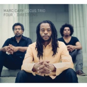 Cary Marc & Focus Trio - Four Directions i gruppen CD / Jazz/Blues hos Bengans Skivbutik AB (3334933)
