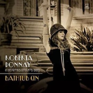 Roberta Donnay And The Prohibition - Bathtub Gin i gruppen CD / Jazz/Blues hos Bengans Skivbutik AB (3334950)