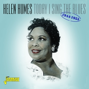 Humes Helen - Today I Sing The Blues 1944-1955 i gruppen CD / Blues,Jazz hos Bengans Skivbutik AB (3334990)