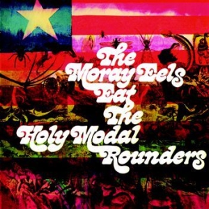 Holy Modal Rounders - Moray Eels Eat... i gruppen CD / Kommande / Pop hos Bengans Skivbutik AB (3335007)