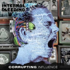 Internal Bleeding - Corrupting Influence i gruppen CD / Hårdrock/ Heavy metal hos Bengans Skivbutik AB (3335361)