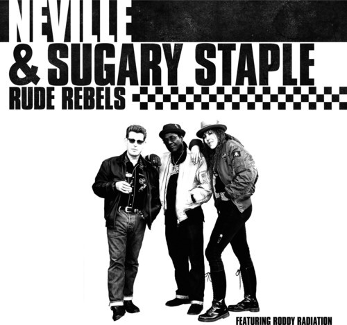 Neville And Sugary Staple - Rude Rebels i gruppen CD / Pop hos Bengans Skivbutik AB (3335381)