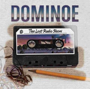 Dominoe - Lost Radio Show The i gruppen CD / Kommande / Rock hos Bengans Skivbutik AB (3335419)