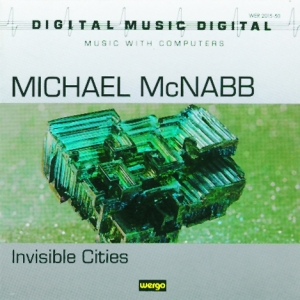 Mcnabb Michael - Invisible Cities i gruppen CD / Klassiskt hos Bengans Skivbutik AB (3335718)