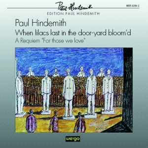 Hindemith Paul - When Lilacs Last In The Door-Yard B i gruppen Externt_Lager / Naxoslager hos Bengans Skivbutik AB (3335747)