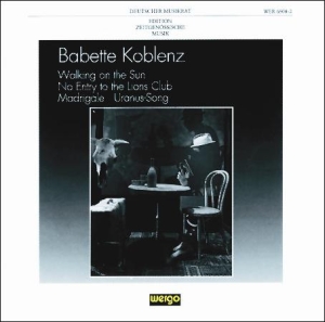 Koblenz Babette - Walking On The Sun No Entry To The i gruppen Externt_Lager / Naxoslager hos Bengans Skivbutik AB (3335756)