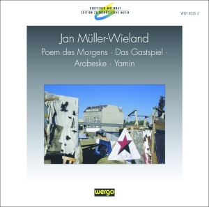 Müller-Wieland Jan - Poem Des Morgens Das Gastspiel Ar i gruppen CD / Klassiskt hos Bengans Skivbutik AB (3335759)