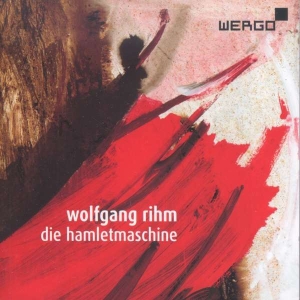 Rihm Wolfgang - Hamlet Machine i gruppen Externt_Lager / Naxoslager hos Bengans Skivbutik AB (3337653)