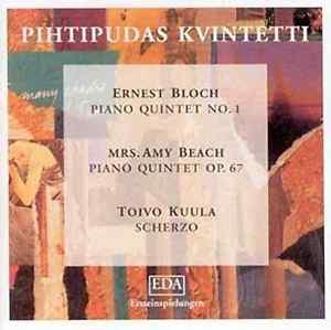 Bloch Ernest Beach Amy Kuula T - Piano Quintets i gruppen Externt_Lager / Naxoslager hos Bengans Skivbutik AB (3337698)