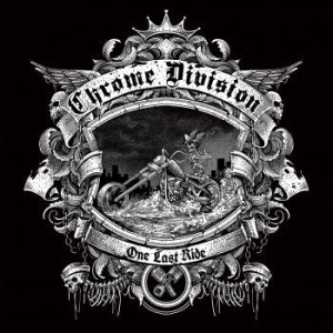 Chrome Division - One Last Ride i gruppen CD / Rock hos Bengans Skivbutik AB (3338140)