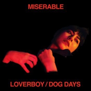 Miserable - Loverboy / Dog Days i gruppen CD / Rock hos Bengans Skivbutik AB (3338173)
