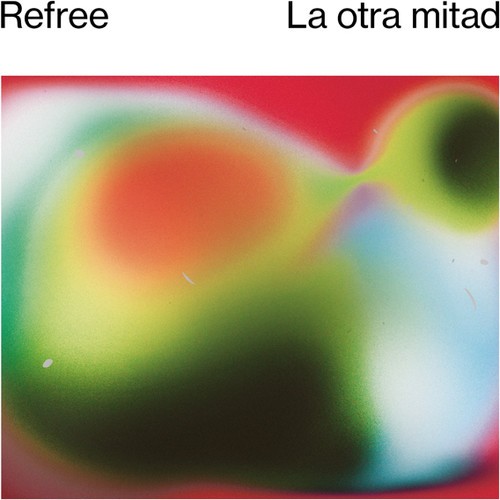 Refree - La Otra Mitad i gruppen VINYL / Pop hos Bengans Skivbutik AB (3338207)