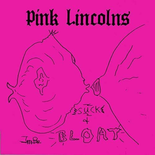 Pink Lincolns - Suck & Bloat i gruppen VINYL / Rock hos Bengans Skivbutik AB (3339824)
