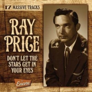 Ray Price - Don't Let The Stars Get In Your Eye i gruppen CD / CD Blues-Country hos Bengans Skivbutik AB (3339858)