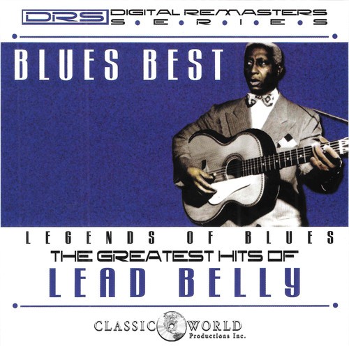 Leadbelly - Blues Best: Greatest Hits i gruppen CD / Jazz/Blues hos Bengans Skivbutik AB (3339867)