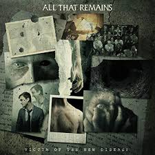 All That Remains - Victim Of The New Disease i gruppen CD / Hårdrock,Pop-Rock hos Bengans Skivbutik AB (3339899)