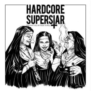 Hardcore Superstar - You Can't Kill My Rock 'n Roll i gruppen Kampanjer / BlackFriday2020 hos Bengans Skivbutik AB (3364189)