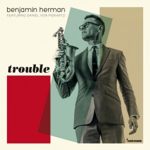 Benjamin Herman - Trouble i gruppen VI TIPSAR / Klassiska lablar / Music On Vinyl hos Bengans Skivbutik AB (3376139)