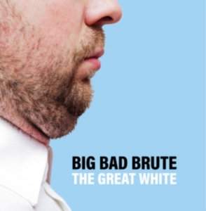 Big Bad Brute - Great White The (Black Vinyl) i gruppen VINYL / Hårdrock,Pop-Rock,Svensk Musik hos Bengans Skivbutik AB (3401604)