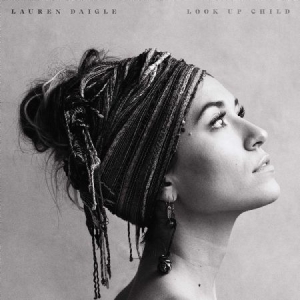 Lauren Daigle - Look Up Child i gruppen CD / Pop-Rock hos Bengans Skivbutik AB (3421036)