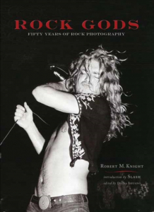 Robert M. Knight - Rock Gods. 50 Years Of Rock Photography i gruppen VI TIPSAR / Tips Musikböcker hos Bengans Skivbutik AB (3428213)